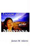 Escape to Montana