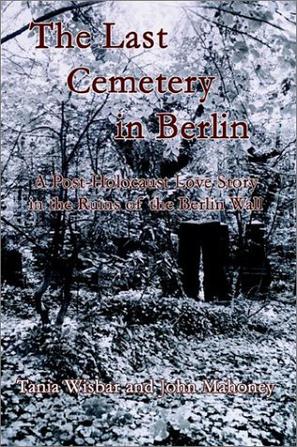 The Last Cemetery in Berlin