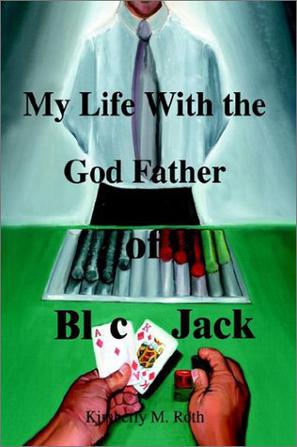 My Life with the God Father of Blackjack