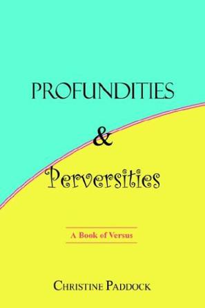 Profundities and Perversities