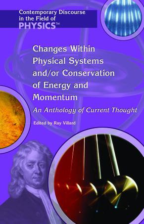 Changes Within Physical Systems And/Or Conservation of Energy and Momentum