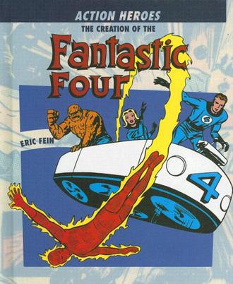 The Creation of the Fantastic Four