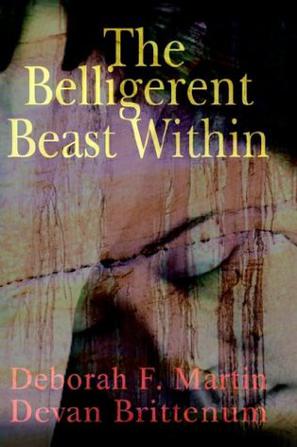 The Belligerent Beast Within