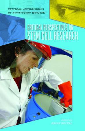 Critical Perspectives on Stem Cell Research