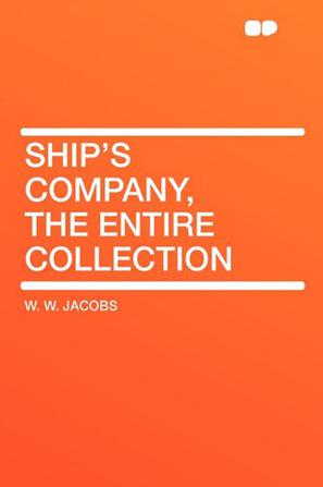 Ship's Company, the Entire Collection