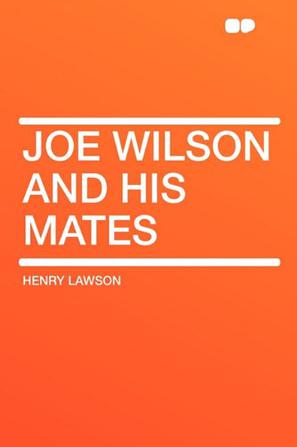Joe Wilson and His Mates