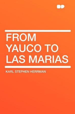 From Yauco to Las Marias