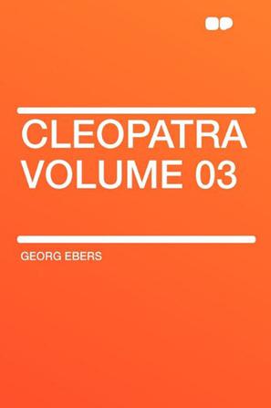 Cleopatra Volume 03