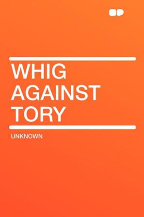 Whig Against Tory