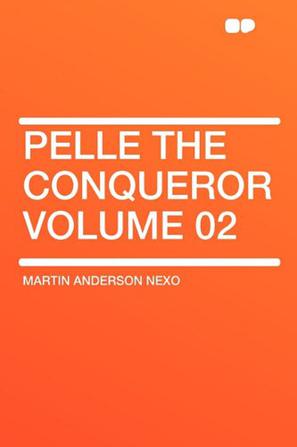 Pelle the Conqueror Volume 02