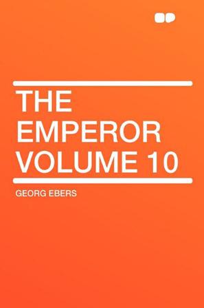 The Emperor Volume 10