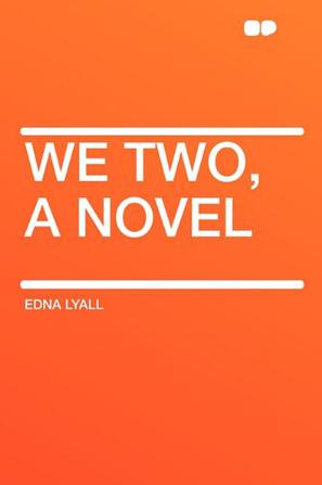 We Two, a Novel