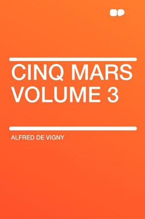 Cinq Mars Volume 3
