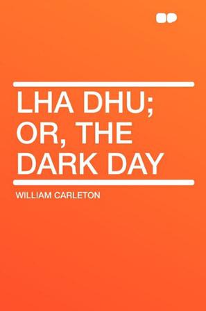 Lha Dhu; Or, the Dark Day