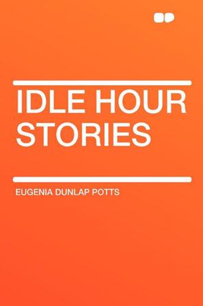 Idle Hour Stories