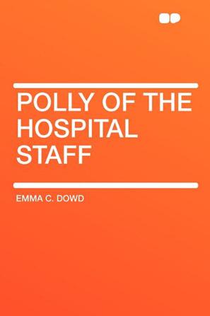 Polly of the Hospital Staff
