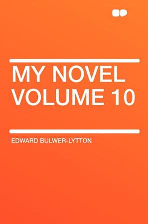 My Novel Volume 10