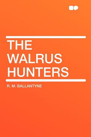 The Walrus Hunters