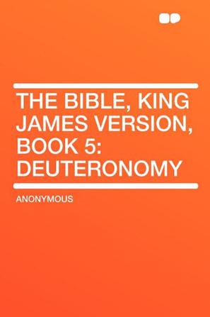 The Bible, King James Version, Book 5