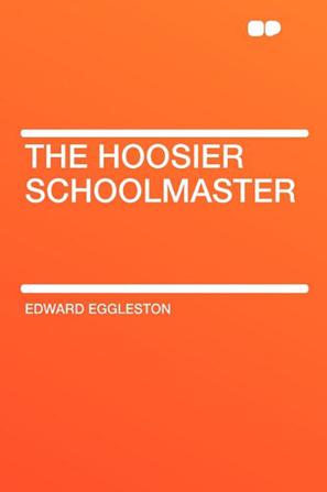 The Hoosier Schoolmaster