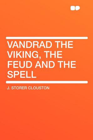 Vandrad the Viking, the Feud and the Spell
