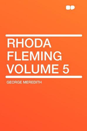Rhoda Fleming Volume 5