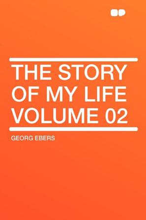 The Story of My Life Volume 02