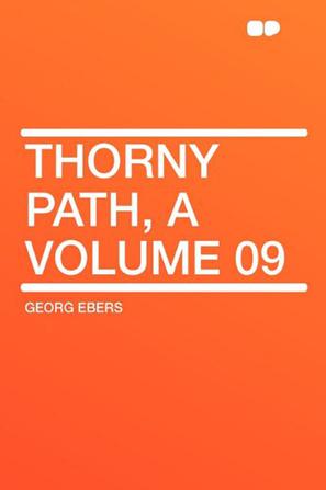 Thorny Path, a Volume 09