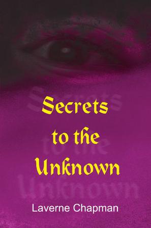 Secrets to the Unknown