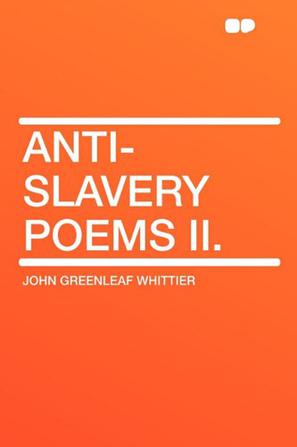 Anti-Slavery Poems II.