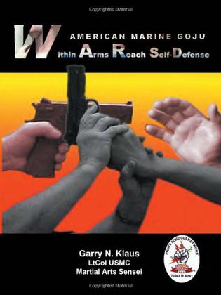 American Marine Goju Within Arms Reach Self-Defense