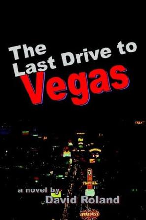 The Last Drive to Vegas