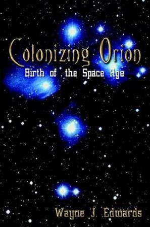 Colonizing Orion