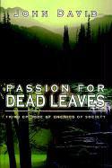 Passion for Dead Leaves