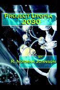 Project Utopia 2030