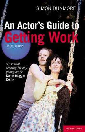 An Actor's Guide to Getting Work
