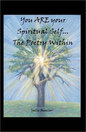 You are Your Spiritual Self...the Poetry within