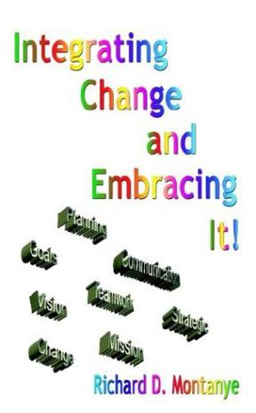 Integrating Change and Embracing It!