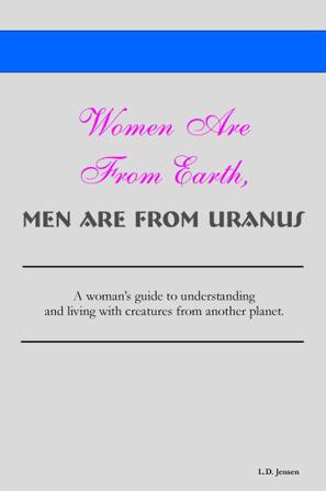 Women Are From Earth, Men Are From Uranus