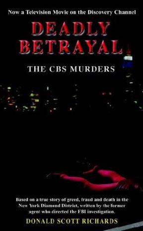Deadly Betrayal - The CBS Murders