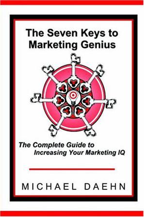 The Seven Keys to Marketing Genius