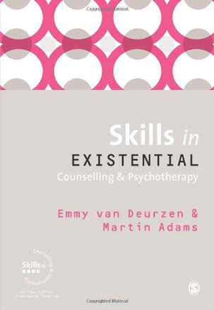Skills in Existential Counselling and Psychotherapy