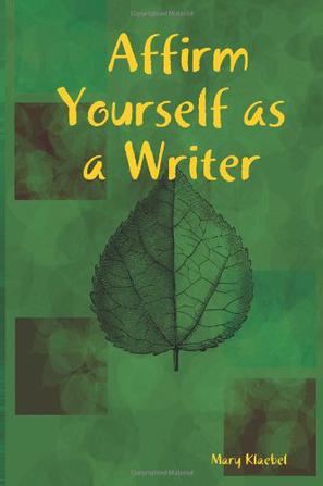 Affirm Yourself as a Writer