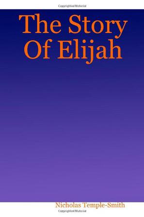 The Story Of Elijah