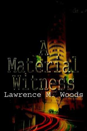 A Material Witness