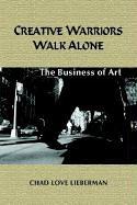 Creative Warriors Walk Alone