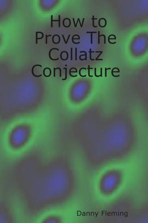 How to Prove the Collatz Conjecture