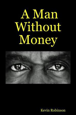 A Man Without Money