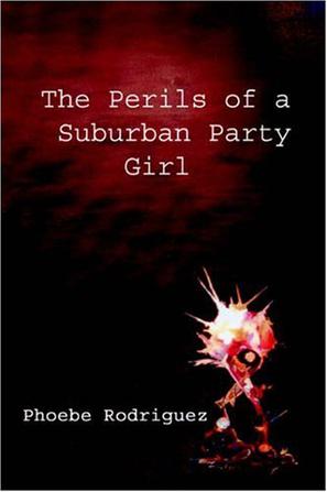 The Perils of a Suburban Party Girl