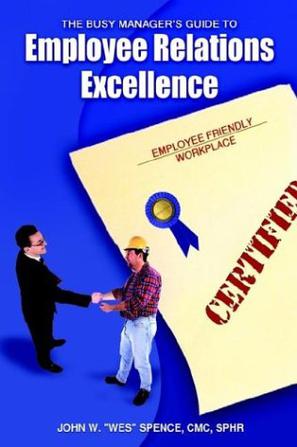 The Busy Manager's Guide to Employee Relations Excellence